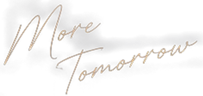 More Tomorrow